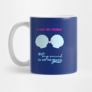 My mind on the beach Mug